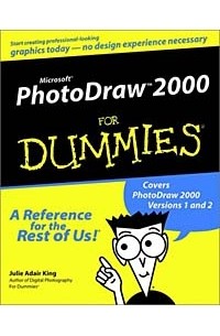 Джули Адэр Кинг - Microsoft PhotoDraw 2000 for Dummies