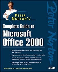  - Peter Norton's Complete Guide to Microsoft Office 2000