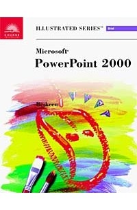 Microsoft PowerPoint 2000 - Illustrated Brief