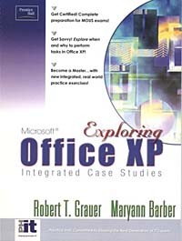  - Exploring Microsoft Office XP: Integrated Exercises