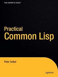 Peter Seibel - Practical Common Lisp