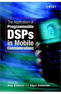 The Application of Programmable DSPs in Mobile Communications