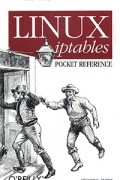 Gregor N. Purdy - Linux iptables Pocket Reference