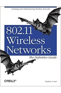 802.11 Wireless Networks: The Definitive Guide (O'Reilly Networking)