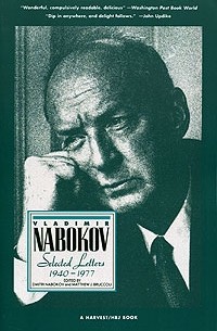 Vladimir Nabokov - Vladimir Nabokov: Selected Letters 1940-1977