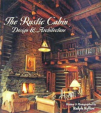 Ralph Kylloe - The rustic cabin. Design and architecture