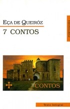 Жозе Мария Эса де Кейрош - 7 Contos (сборник)