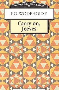P. G. Wodehouse - Carry on, Jeeves (сборник)