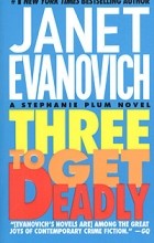 Janet Evanovich - Three To Get Deadly