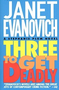 Janet Evanovich - Three To Get Deadly