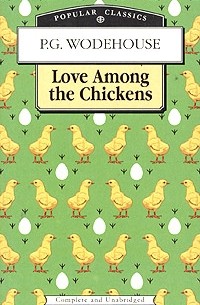 P. G. Wodehouse - Love Among the Chickens
