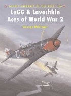 George Mellinger - LaGG &amp; Lavochkin Aces of World War 2