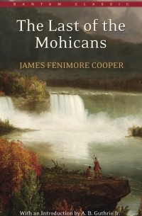 James Fenimore Cooper - The Last of the Mohicans