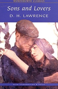D. H. Lawrence - Sons and Lovers