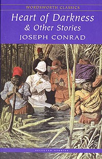 Joseph Conrad - Heart of Darkness & Other Stories (сборник)