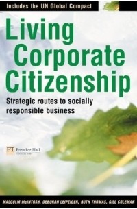 Malcolm McIntosh - Living Corporate Citizenship: Strategic Routes to Socially Responsible Business