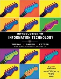 Efraim Turban - Introduction to Information Technology