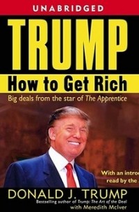  - Trump: How to Get Rich