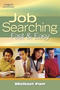Дж. Майкл Фарр - Job Searching Fast and Easy