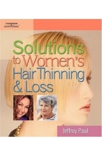  - Solutions to Women's Hair Thinning and Loss : Restoring Beautiful Hair