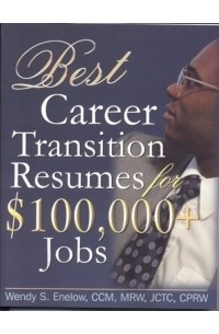 Wendy S. Enelow - Best Career Transition Resumes for $100,000+ Jobs