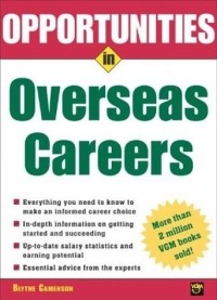 Blythe Camenson - Opportunities in Overseas Careers (Opportunities in)