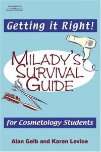 Карен Левин - Getting it Right! : Milady's Survival Guide for Cosmetology Students