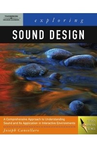 Joseph Cancellaro - Exploring Sound Design for Interactive Media (Design Exploration Series)