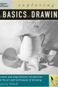 Victoria Vebell - Exploring The Basics of Drawing (Design Exploration Series)