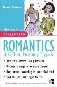 Blythe Camenson - Careers for Romantics & Other Dreamy Types, Second ed. ( Careers for You Series)