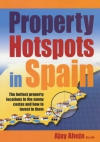 Ajay Ahuja - Property Hotspots in Spain