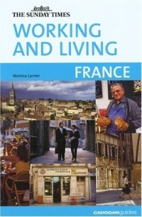Monica Larner - Working and Living: France