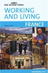 Monica Larner - Working and Living: France