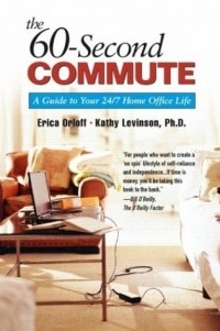  - The 60-Second Commute: A Guide to Your 24/7 Home Office Life