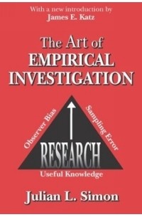 Джулиан Саймон - The Art of Empirical Investigation