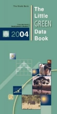 World Bank - Little Green Data Book 2004 (Little Green Data Book)