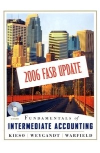 Donald E. Kieso - Fundamentals of Intermediate Accounting 2006 FASB Update, with TakeAction! CD