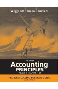 Accounting Principles, with PepsiCo Annual Report, Problem Solving Survival Guide, Volume II, Chapters 14-27