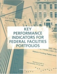 National Research Council  - Key Performance Indicators For Federal Facilities Portfolios (Federal Facilities Council Technical Report)