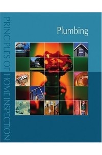 Carson Dunlop - Principles of Home Inspection: Plumbing (Principles of Home Inspection)
