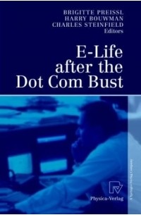  - E-Life after the Dot Com Bust