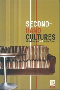 Nicky Gregson - Second-Hand Cultures (Materializing Culture)