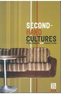 Nicky Gregson - Second-Hand Cultures (Materializing Culture)
