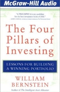 William Bernstein - The Four Pillars of Investing : Lessons for Building a Winning Portfolio