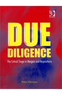 Peter Howson - Due Diligence: The Critical Stage in Mergers and Acquisitions