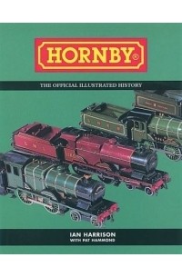 Ian Harrison - Hornby: The Official Illustrated History