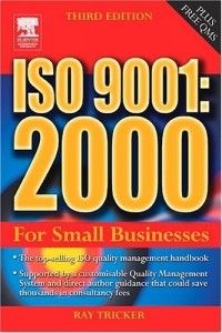 Ray Tricker - ISO 9001: 2000 For Small Businesses