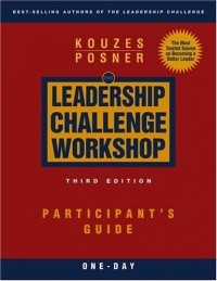 James M. Kouzes - The Leadership Challenge Workshop : Participant's Guide, 1-Day