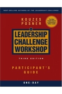 James M. Kouzes - The Leadership Challenge Workshop : Participant's Guide, 1-Day