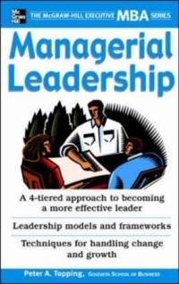 Peter Topping - Managerial Leadership (The Mcgraw-Hill Executive Mba Series)